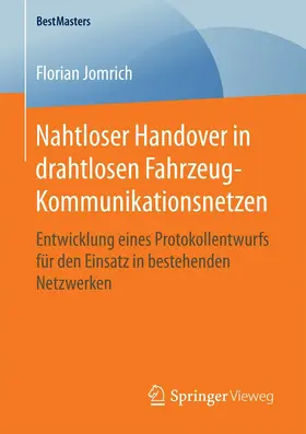 Jomrich |  Nahtloser Handover in drahtlosen Fahrzeug-Kommunikationsnetzen | eBook | Sack Fachmedien