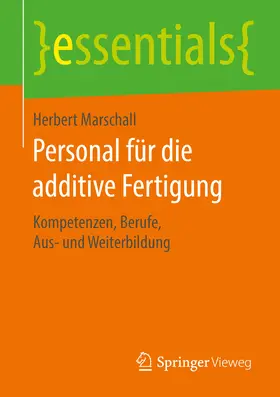 Marschall | Personal für die additive Fertigung | E-Book | www.sack.de