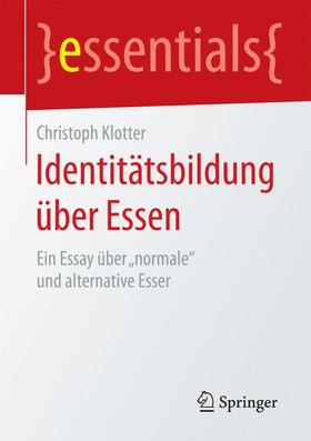 Klotter | Klotter, C: Identitätsbildung über Essen | Buch | 978-3-658-13308-5 | sack.de