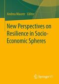 Maurer |  New Perspectives on Resilience in Socio-Economic Spheres | Buch |  Sack Fachmedien