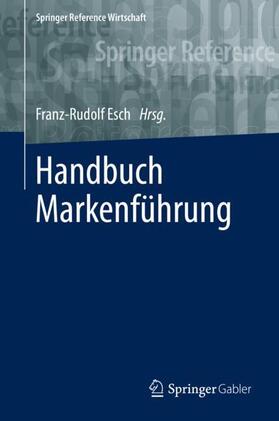 Esch | Handbuch Markenführung | Buch | 978-3-658-13341-2 | sack.de
