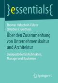 Habscheid-Führer / Grothaus |  Über den Zusammenhang von Unternehmenskultur und Architektur | Buch |  Sack Fachmedien