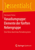 Sicius |  Vanadiumgruppe: Elemente der fünften Nebengruppe | eBook | Sack Fachmedien
