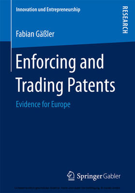 Gäßler | Enforcing and Trading Patents | E-Book | sack.de