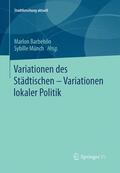Münch / Barbehön |  Variationen des Städtischen ¿ Variationen lokaler Politik | Buch |  Sack Fachmedien