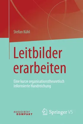 Kühl |  Leitbilder erarbeiten | Buch |  Sack Fachmedien