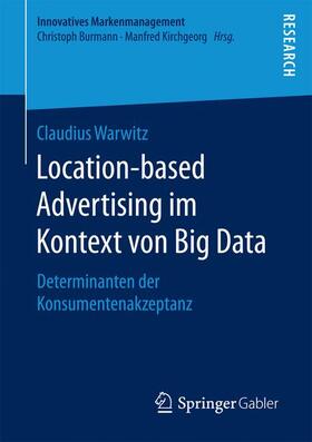 Warwitz | Location-based Advertising im Kontext von Big Data | Buch | 978-3-658-13445-7 | sack.de