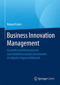 Eckert |  Business Innovation Management | eBook | Sack Fachmedien