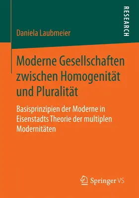 Laubmeier | Moderne Gesellschaften zwischen Homogenität und Pluralität | E-Book | www.sack.de