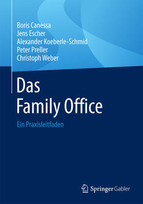 Canessa / Escher / Koeberle-Schmid | Das Family Office | E-Book | sack.de