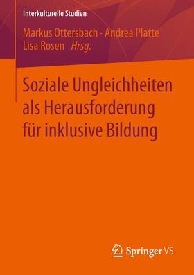 Ottersbach / Rosen / Platte |  Soziale Ungleichheiten als Herausforderung für inklusive Bildung | Buch |  Sack Fachmedien