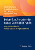 Heinemann / Gehrckens / Wolters |  Digitale Transformation oder digitale Disruption im Handel | eBook | Sack Fachmedien