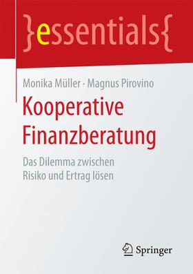 Müller / Pirovino | Müller, M: Kooperative Finanzberatung | Buch | 978-3-658-13521-8 | sack.de