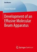 Halwidl |  Development of an Effusive Molecular Beam Apparatus | Buch |  Sack Fachmedien