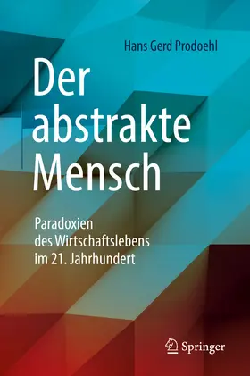 Prodoehl |  Der abstrakte Mensch | eBook | Sack Fachmedien