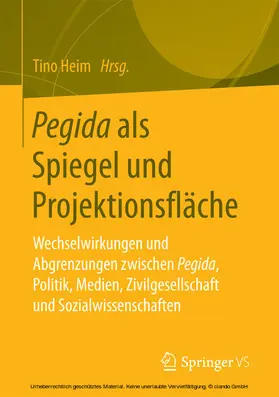 Heim |  Pegida als Spiegel und Projektionsfläche | eBook | Sack Fachmedien