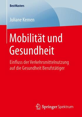 Kemen | Mobilität und Gesundheit | Buch | 978-3-658-13593-5 | sack.de