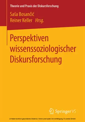 Bosancic / Bosancic / Keller |  Perspektiven wissenssoziologischer Diskursforschung | eBook | Sack Fachmedien