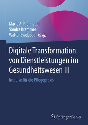 Pfannstiel / Krammer / Swoboda | Digitale Transformation von Dienstleistungen im Gesundheitswesen III | E-Book | sack.de