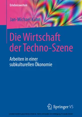 Kühn | Die Wirtschaft der Techno-Szene | E-Book | www.sack.de