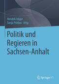 Träger / Priebus |  Politik und Regieren in Sachsen-Anhalt | eBook | Sack Fachmedien