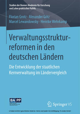 Grotz / Götz / Lewandowsky |  Verwaltungsstrukturreformen in den deutschen Ländern | eBook | Sack Fachmedien