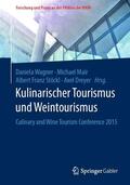 Wagner / Mair / Stöckl |  Kulinarischer Tourismus und Weintourismus | eBook | Sack Fachmedien