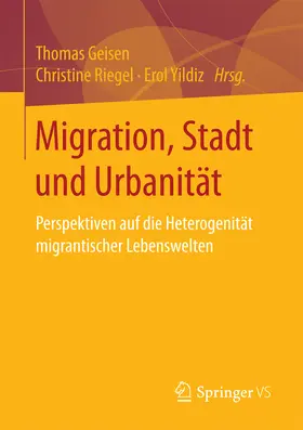 Geisen / Riegel / Yildiz |  Migration, Stadt und Urbanität | eBook | Sack Fachmedien