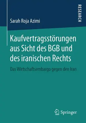 Azimi |  Kaufvertragsstörungen aus Sicht des BGB und des iranischen Rechts | Buch |  Sack Fachmedien