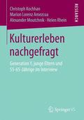 Kochhan / Rhein / Lorenz Amezcua |  Kulturerleben nachgefragt | Buch |  Sack Fachmedien