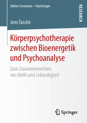 Tasche |  Körperpsychotherapie zwischen Bioenergetik und Psychoanalyse | Buch |  Sack Fachmedien