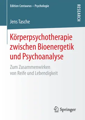 Tasche |  Körperpsychotherapie zwischen Bioenergetik und Psychoanalyse | eBook | Sack Fachmedien