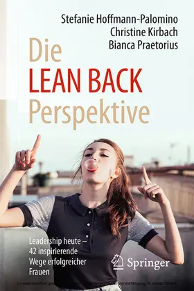Hoffmann-Palomino / Palomino / Kirbach |  Die LEAN BACK Perspektive | eBook | Sack Fachmedien