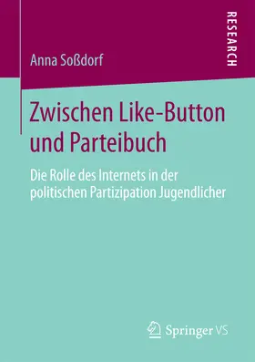 Soßdorf |  Zwischen Like-Button und Parteibuch | eBook | Sack Fachmedien