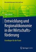 Lahner |  Entwicklung und Regionalökonomie in der Wirtschaftsförderung | Buch |  Sack Fachmedien