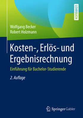 Becker / Holzmann |  Kosten-, Erlös- und Ergebnisrechnung | eBook | Sack Fachmedien