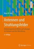 Kark |  Antennen und Strahlungsfelder | Buch |  Sack Fachmedien