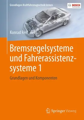 Reif | Bremsregelsysteme und Fahrerassistenzsysteme 1 | Buch | 978-3-658-13988-9 | sack.de
