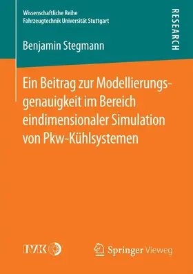Stegmann | Ein Beitrag zur Modellierungsgenauigkeit im Bereich eindimensionaler Simulation von Pkw-Kühlsystemen | E-Book | www.sack.de