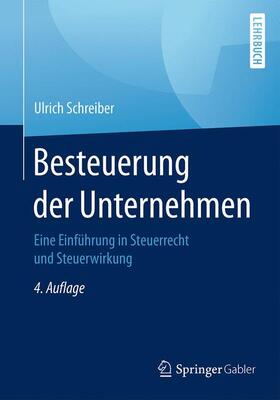 Schreiber | Besteuerung der Unternehmen | Buch | 978-3-658-14054-0 | sack.de