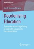 Barongo-Muweke |  Decolonizing Education | Buch |  Sack Fachmedien
