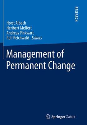 Albach / Reichwald / Meffert | Management of Permanent Change | Buch | 978-3-658-14068-7 | sack.de