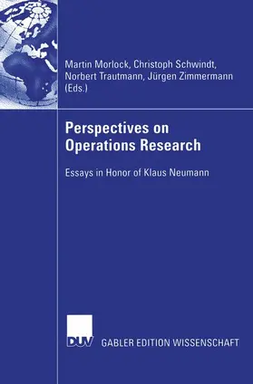 Morlock / Zimmermann / Schwindt |  Perspectives on Operations Research | Buch |  Sack Fachmedien