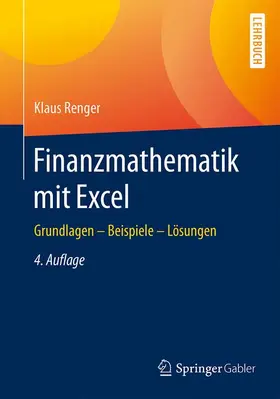 Renger | Renger, K: Finanzmathematik mit Excel | Buch | 978-3-658-14099-1 | sack.de