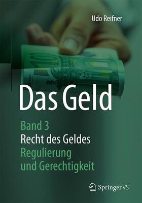 Reifner | Das Geld | Buch | 978-3-658-14105-9 | sack.de