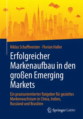 Schaffmeister / Haller | Erfolgreicher Markenaufbau in den großen Emerging Markets | E-Book | www.sack.de