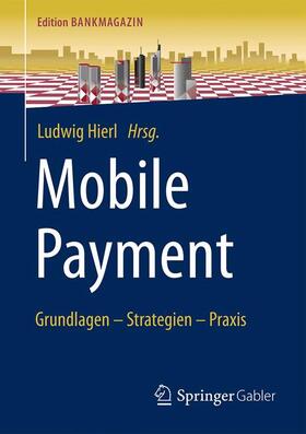 Hierl | Mobile Payment | Buch | 978-3-658-14117-2 | sack.de