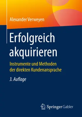 Verweyen |  Erfolgreich akquirieren | Buch |  Sack Fachmedien