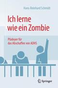 Schmidt |  Ich lerne wie ein Zombie | Buch |  Sack Fachmedien