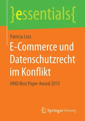 Lotz |  E-Commerce und Datenschutzrecht im Konflikt | Buch |  Sack Fachmedien